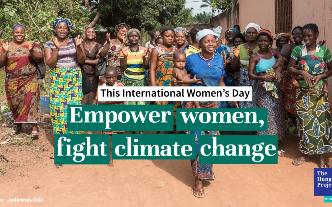 International Women’s Day: Empower Women. Fight Climate Change